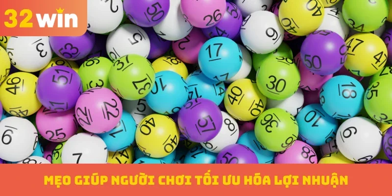 Xổ Số Siêu Tốc – Tham Gia Hôm Nay, Nhận Quà Liền Tay 3 Áp dụng những mẹo trên sẽ giúp người chơi tối ưu hóa lợi nhuận