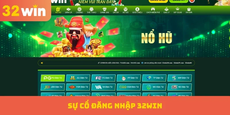 Sự cố đăng nhập 32WIN